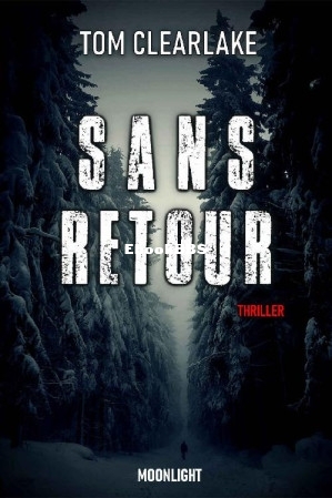Sans retour (Thomas Clearlake) (Z-Library).jpg