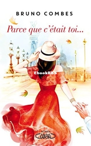 Parce que cétait toi... (Bruno Combes [Combes, Bruno]) (Z-Library).jpg