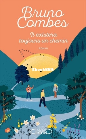 Il existera toujours un chemin (Bruno Combes) (Z-Library).jpg