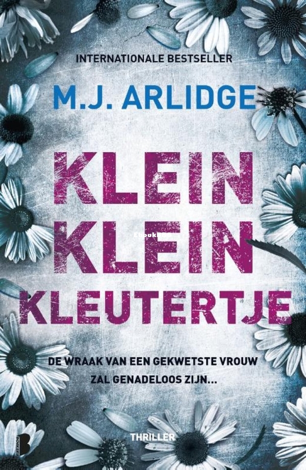 Klein klein kleutertje - Helen Grace 7 - M.J. Arlidge - Dutch