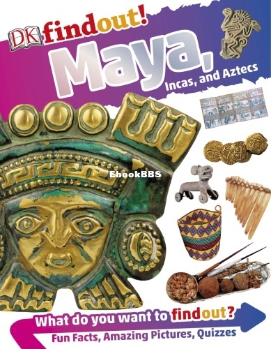 Maya, Incas, and Aztecs (DK Findout!).jpg