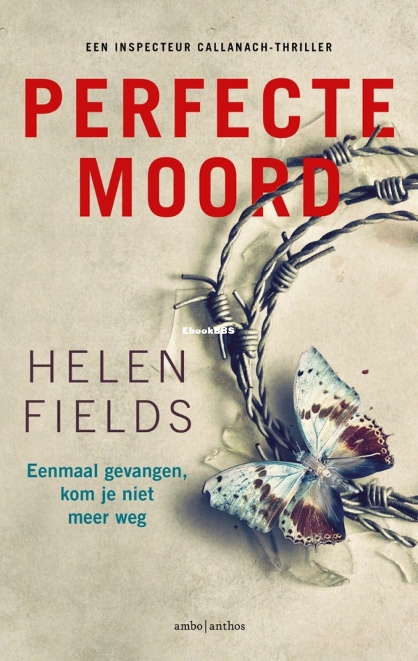 Perfecte Moord - D.I. Callanach 6 - Helen Fields - Dutch.jpg