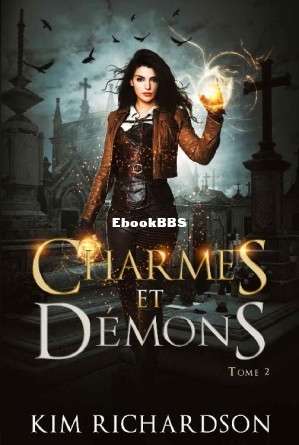 Charmes et Démons (Les Dossiers maudits t. 2) (French Edition) (Kim Richardson .jpg