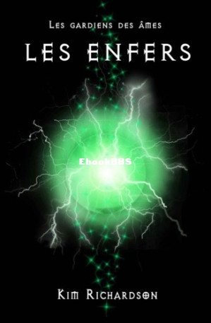 Les gardiens des âmes,Tome4 Les Enfers (Richardson Kim) (Z-Library).jpg