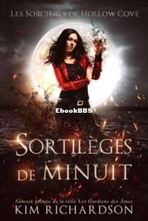 Les Sorcières de Hollow Cove T2  Sortilèges de Minuit (Kim Richardson) (Z-Library).jpg