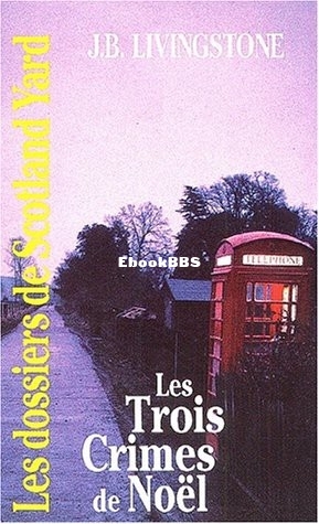 05. Les trois crimes de Noël (Jacq, Christian Alias J B Livingstone [Jacq etc.).jpg
