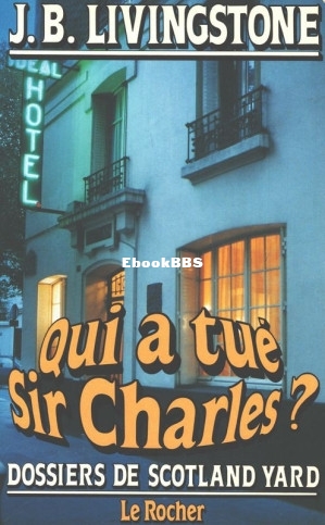10. Qui a tué Sir Charles (Jacq, Christian Alias J B Livingstone [Jacq etc.) (Z.jpg
