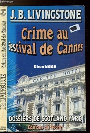 23. Crime au Festival de Cannes (Les Dossiers de Scotland Yard 23) (J. B. Living.jpg