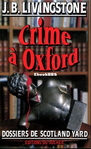43. Crime à Oxford (Les Dossiers de Scotland Yard 44) (J.B. Livingstone, Christ.jpg