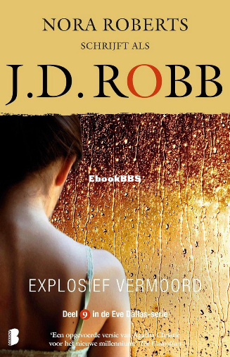 Screenshot_2024-02-28 Eve Dallas 9 - Explosief vermoord (ebook), J D Robb 978940.png