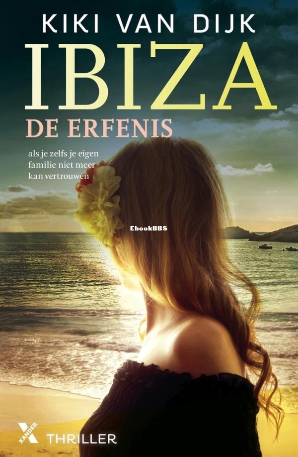Ibiza, De Erfenis - Kiki van Dijk - Dutch