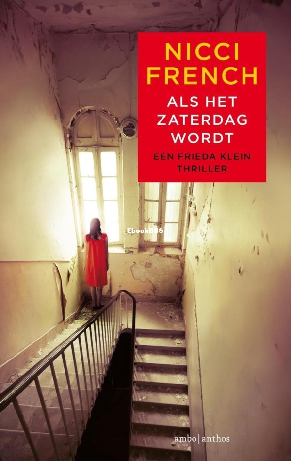 Als het Zaterdag Wordt - Frieda Klein 6 - Nicci French - Dutch
