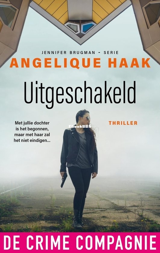 Uitgeschakeld - Jennifer Brugman 2 - Angelique Haak - Dutch