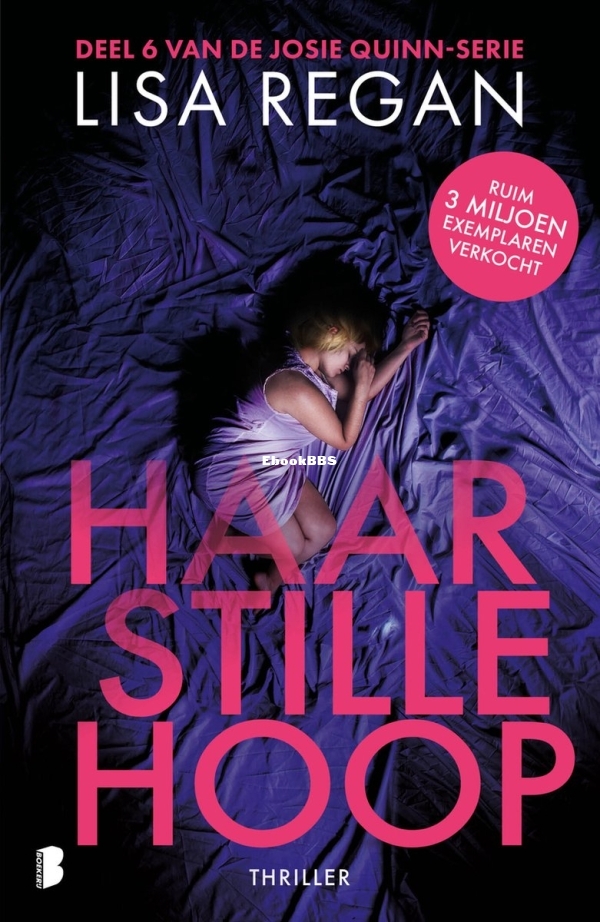 Haar Stille Hoop - Josie Quinn 6 - Lisa Regan - Dutch