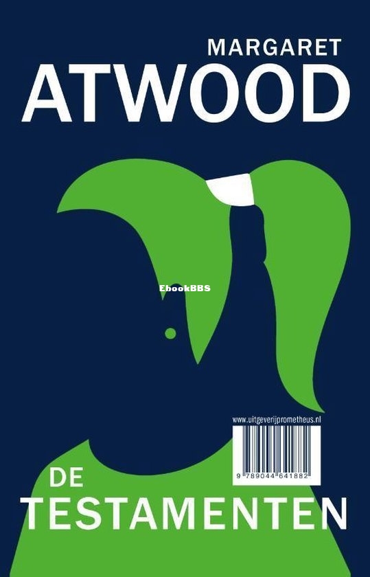 De Testamenten - Margaret Atwood - Dutch