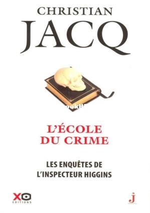 23. Inspecteur Higgins T23 Lécole du crime (Christian Jacq [Christian Jacq]) (Z.jpg