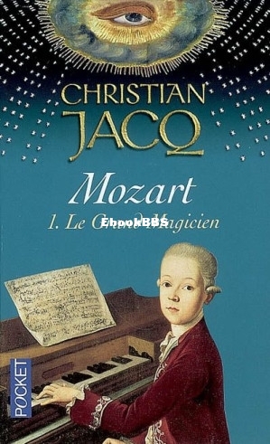 Mozart - 01 - Le Grand Magicien (Jacq, Christian [Jacq, Christian]) (Z-Library).jpg