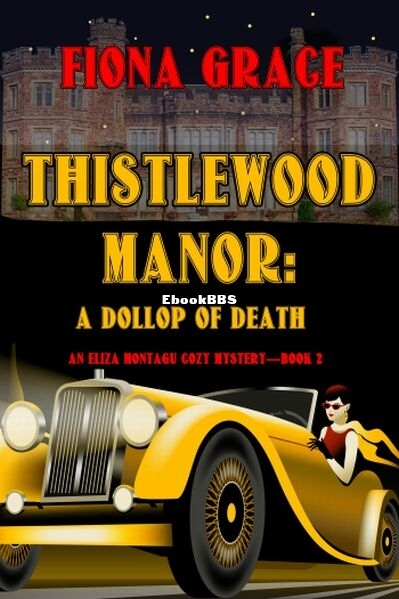 Thistlewood Manor. A Dollop of Death.jpg
