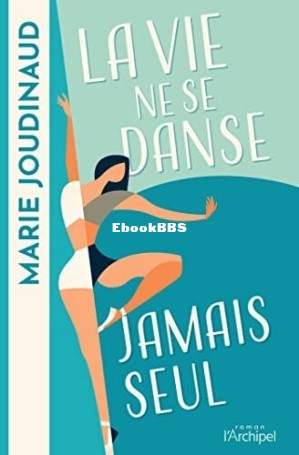 La vie ne se danse jamais seul (Marie Joudinaud) (Z-Library).jpg
