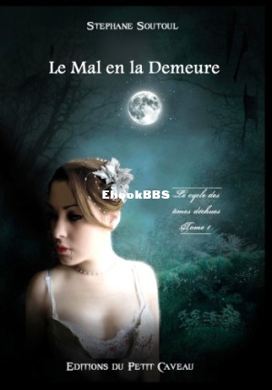 Le Mal en la Demeure (soutoul stephane) (Z-Library).jpg