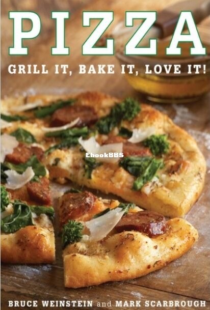Pizza - grill it, bake it, love it.jpg