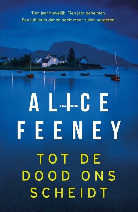 Tot De Dood Ons Scheidt - Alice Feeney - Dutch