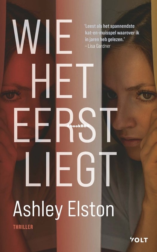 Wie Het Eerst Liegt - Ashley Elston - Dutch