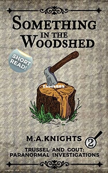 Something in the Woodshed.jpg