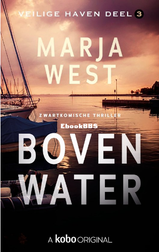 Screenshot_2024-04-28 Veilige haven 3 - Boven water (ebook), Marja West 97817745.png