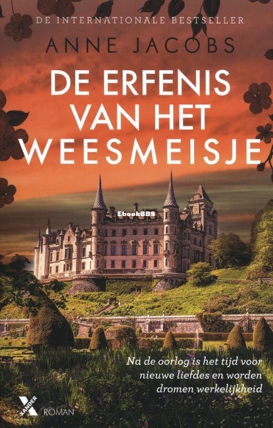 De Erfenis Van Het Weesmeisje - Het Weesmeisje 03 - Anne Jacobs - Dutch