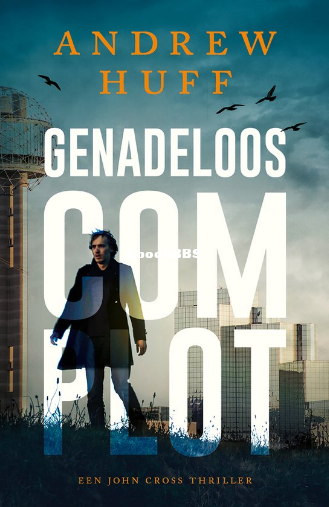 Screenshot_2024-05-20 John Cross 2 - Genadeloos complot (ebook), Andrew Huff 978.png