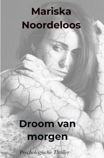 Screenshot_2024-05-26 Droom van morgen (ebook), Mariska Noordeloos 9789465016634.png