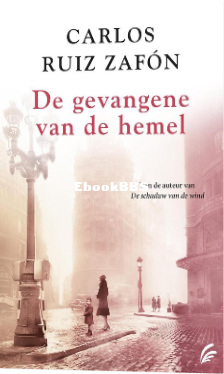 Screenshot_2024-06-09 De gevangene van de hemel, Carlos Ruiz Zafon 9789056725938.png