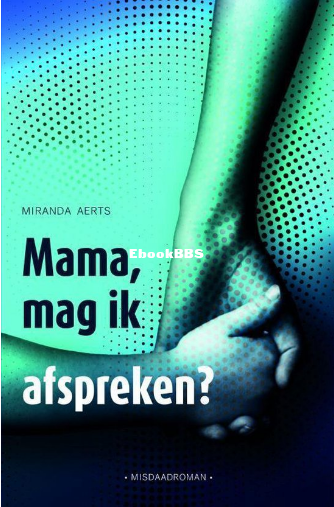 Screenshot_2024-06-16 Mama, mag ik afspreken (ebook), Miranda Aerts 978940214499.png