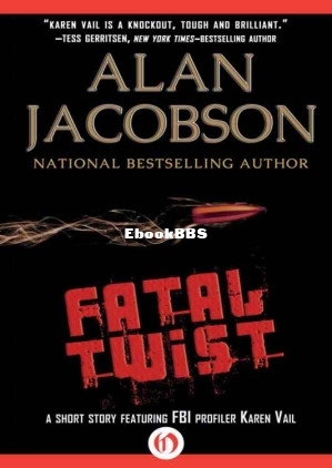 Fatal Twist - A Short Story Featuring FBI Profiler Karen Vail.jpg