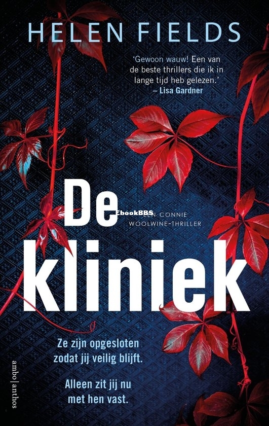 De Kliniek - Connie Woolwine 2 - Helen Fields - Dutch