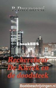 Rechercheur De Klerck En De Doodsteek - P. Dieudonné - Dutch