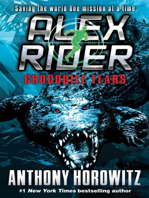 Alex Rider 08 - Crocodile Tears - Anthony Horowitz.jpg