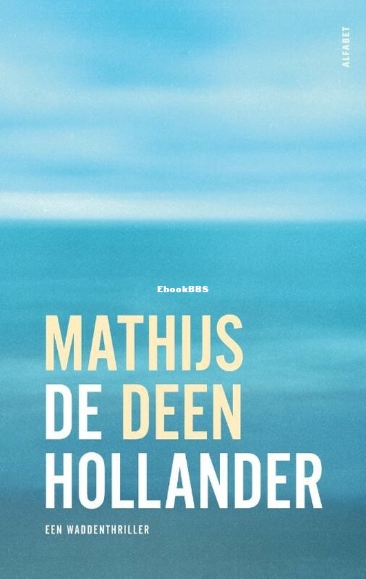 De Hollander - De Hollander 1 - Mathijs Deen - Dutch.jpg