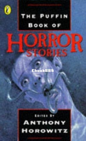 Puffin Book of Horror Stories, The - Anthony Horowitz.jpg