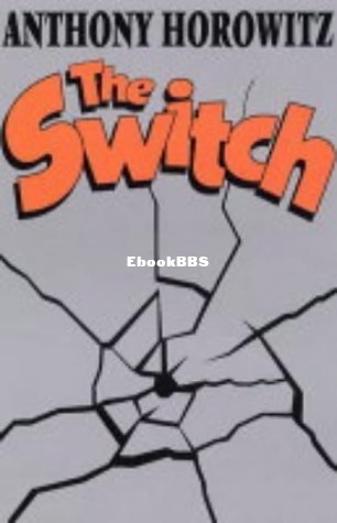 Switch, The - Anthony Horowitz.jpg