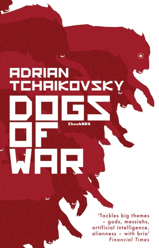 Dogs of War - Adrian Tchaikovsky.jpg