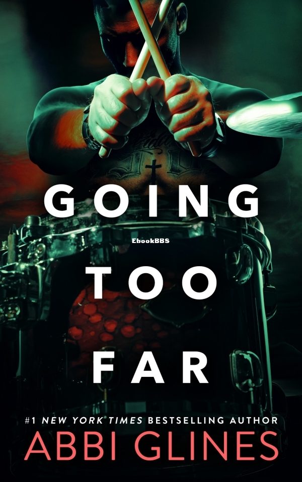 Going Too Far - Abbi Glines.jpg