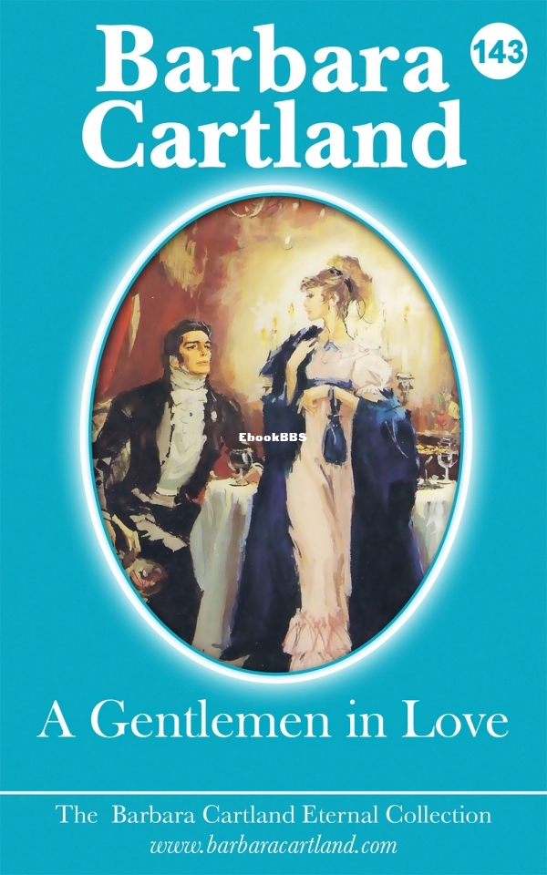 Gentleman in Love, A - Barbara Cartland.jpg