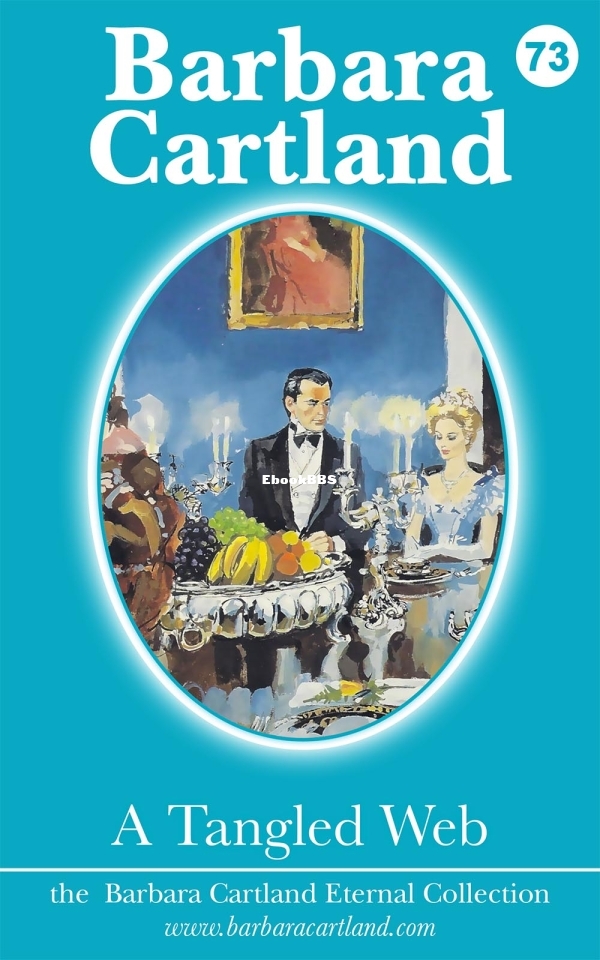 Tangled Web, A - Barbara Cartland.jpg