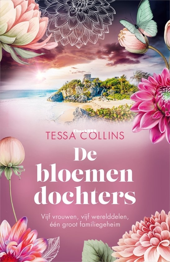 De Bloemendochters - De Bloemendochters 01 - Tessa Collins - Dutch