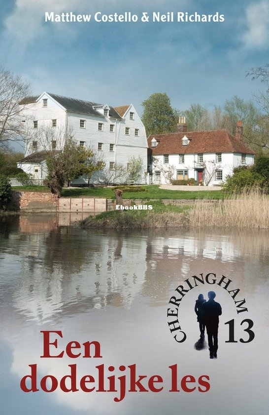 Een Dodelijke Les - Cherringham 13 - Matthew Costello & Neil Richards - Dutch