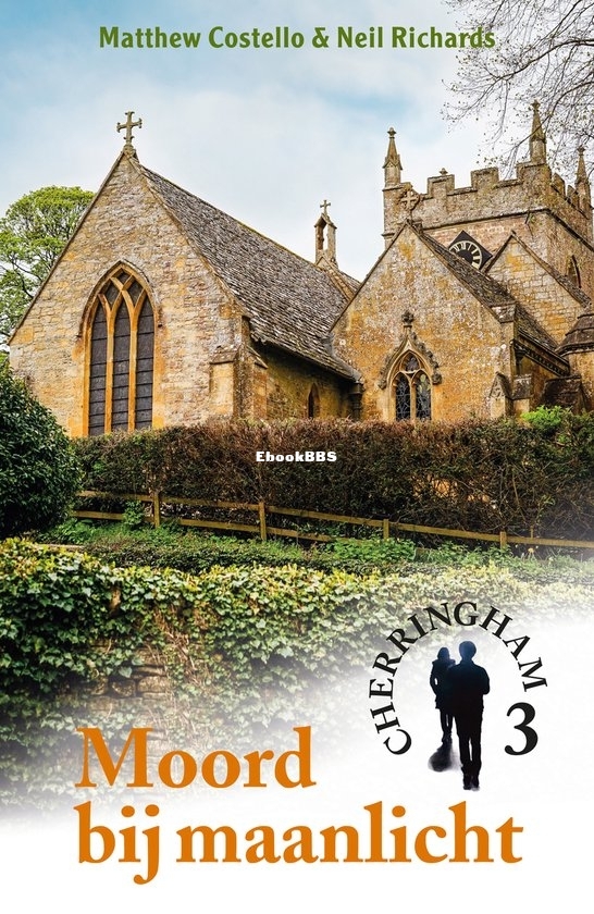 Moord Bij Maanlicht - Cherringham 03 - Matthew Costello & Neil Richards - Dutch