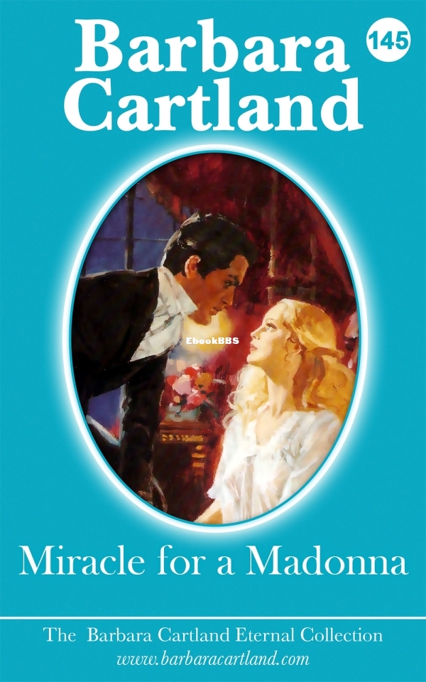 Miracle for a Madonna - Barbara Cartland.jpg