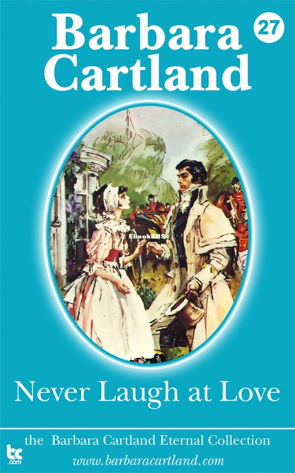 Never Laugh at Love - Barbara Cartland.jpg